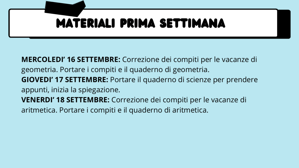 Slide con il piano dei primi tre giorni di scuola: correzione dei compiti delle vacanze e quaderni da portare.